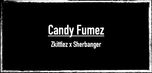 Candy Fumez (Zkittlez x Sherbanger)
